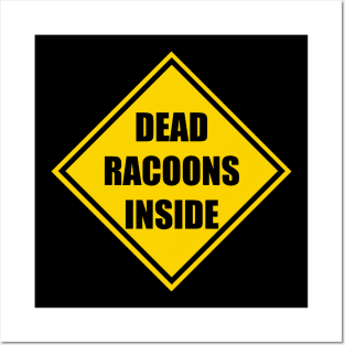 Dead Racoons Inside Posters and Art